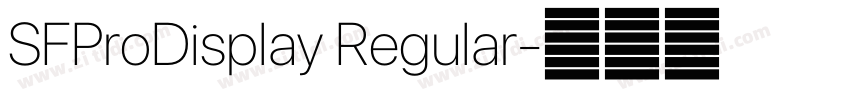 SFProDisplay Regular字体转换 SFProDisplay Regular字体转换